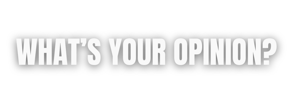 What's your opinion?